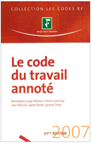 Le  Code du travail annoté