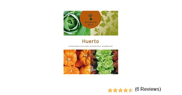 Huerto Larousse - Libros Ilustrados/ Prácticos - Ocio Y Naturaleza ...