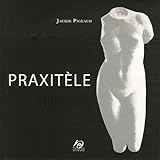 Praxitèle (Seize au carré) (French Edition) by 