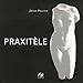Praxitèle (Seize au carré) (French Edition) by 