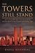 The Towers Still Stand by