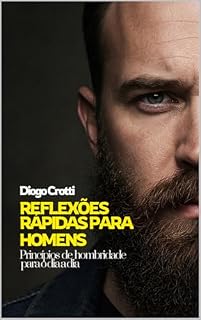 Livro Reflexões rápidas para homens: Princípios de hombridade para o dia a dia