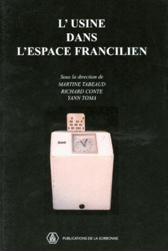 L' usine dans l'espace francilien