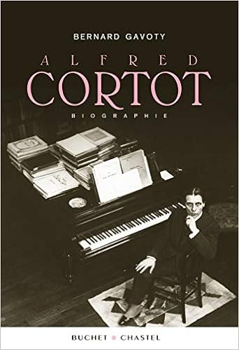 Alfred Cortot (Musique), by Bernard Gavoty Alfred Cortot (Musique), by Bernard Gavoty