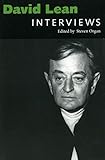 David Lean: Interviews (Conversations with Filmmakers Series) by Steven Organ