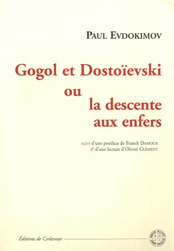 Gogol et Dostoïevski ou La descente aux enfers