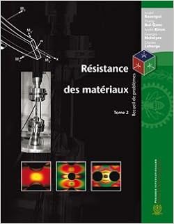 Résistance Des Matériaux Tome 2 Recueil De Problèmes - 