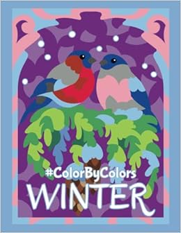Winter Colorbycolors New Coloring Experience For Color By Number Fans Four Seasons Colorbycolors Shershneva Kira Colorbycolors 9798756571776 Amazon Com Books Winter Colorbycolors New Coloring Experience For Color By Number Fans Four Seasons Colorbycolors Shershneva Kira Colorbycolors 9798756571776 Amazon Com Books