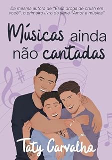 Livro Músicas ainda não cantadas [Nova versão]: O primeiro livro da série "Amor & Música"