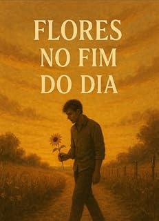 Livro Flores no fim do dia