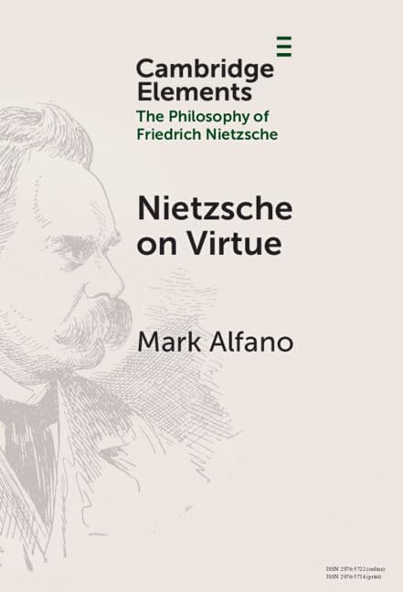 Nietzsche on Virtue (Elements in the Philosophy of Friedrich Nietzsche) (English Edition)