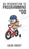 An Introduction to Programming in Go