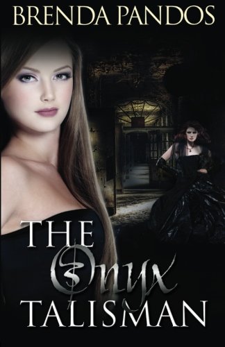 The Onyx Talisman (Talisman, #3)
