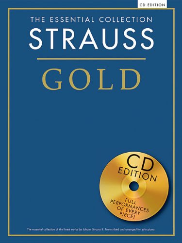 Strauss Gold: The Essential Collection With a CD of Performances