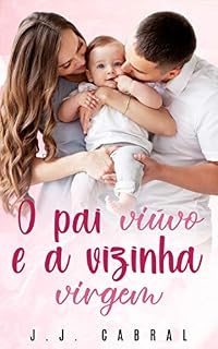 Livro O Pai Viúvo e a Vizinha Virgem