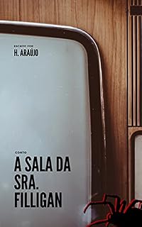 Livro A Sala da Sra. Filligan: - Conto