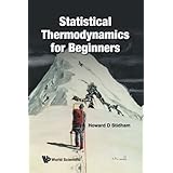 Statistical Thermodynamics For Beginners