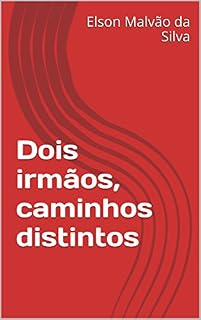 Livro Dois irmãos, caminhos distintos
