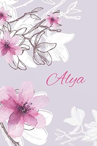 Alya: Custom Muslim Name Notebook/Journal - Personalized Islamic Gift for Women (Pink Floral Design) Paperback – June 14, 2019