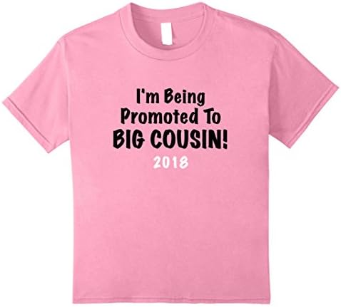 unisex-child I'm Being Promoted To BIG COUSIN! 2018 Cute Shirt Great Gift 8 Pink