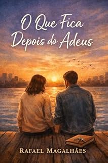 Livro O Que Fica Depois do Adeus