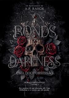 Livro Bonds of Darkness: Uma Doce Obsessão (Almas Corrompidas Livro 1)