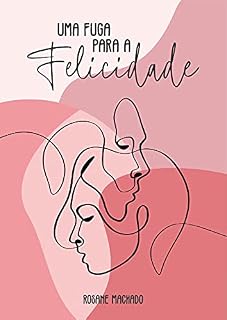 Livro Uma fuga para a felicidade