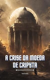 Livro A crise da moeda de Cripyta