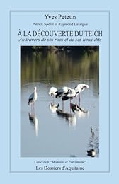 À la découverte du Teich