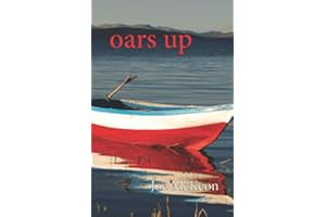 oars up: haiku by Joe McKeon