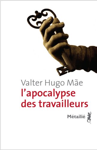 L' apocalypse des travailleurs