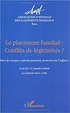 Image de le placement familial : conflits de legitimites ? droit des usagers, autorite parentale, protection de l'enfance