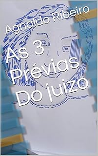 Livro As 3 Prévias Do juizo (As prévias do Juizo Livro 2)