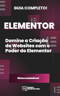 Livro Elementor: Domine a Criação de Websites com o Poder do Elementor