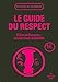 Le Guide du Respect by 