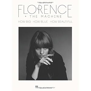 Florence + the Machine – How Big, How Blue, How Beautiful