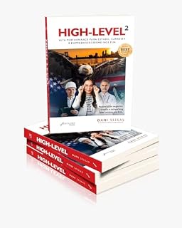 Livro High Level ² - Alta Performance para Estudo, Carreira e Empreendedorismo nos EUA (Coletanea High Level Livro 2)