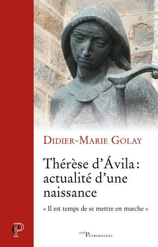 Thérèse d'Ávila, actualité d'une naissance
