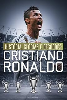 Livro Cristiano Ronaldo História, Glórias E Recordes