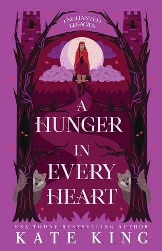 A Thorn in Every Heart (Enchanted Legacies): King, Kate