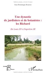 Une  dynastie de jardiniers et de botanistes