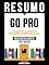 Livro Resumo - Go Pro - 7 Passos Para Se Tornar Um Profissional Do Marketing De Rede - Baseado No Livro De Eric Worre