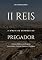 Livro 2 Reis: A Bíblia de Sermões do Pregador: Esboços Bíblicos para Pregação Expositiva e Estudos Bíblicos (Livros Históricos Livro 12)