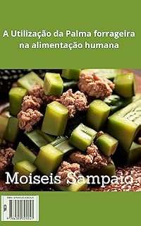 Livro A Utilização da Palma forrageira na alimentação humana