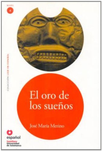 Download El oro de los sueños (Libro + CD) (Leer En Espanol, Nivel 4 / Read in Spanish, Level 4) (Spanish Edition) Download El oro de los sueños (Libro + CD) (Leer En Espanol, Nivel 4 / Read in Spanish, Level 4) (Spanish Edition)