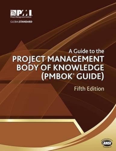 A Guide to the Project Management Body of Knowledge (PMBOK Guide
