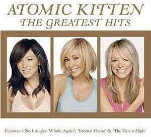 Greatest Hits By Atomic Kitten (2004-04-05)