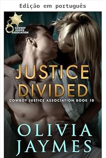 Livro Justiça dividida (Associação Cowboy Justice Livro 10)
