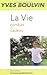 La Vie : Combat ou cadeau by