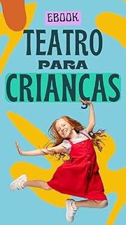 Livro Como Ensinar Teatro Para Crianças